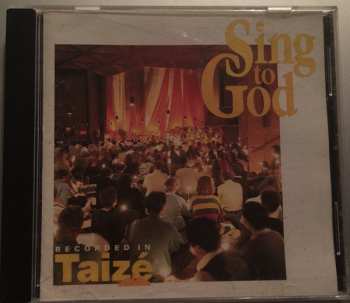 Album Taizé: Sing To God