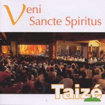 Album Taizé: Veni Sancte Spiritus
