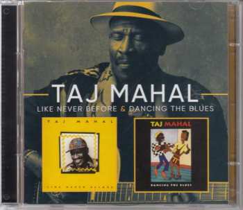 Album Taj Mahal: Like Never Before / Dancing The Blues