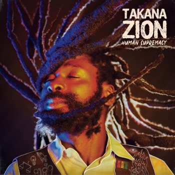Album Takana Zion: Human Supremacy