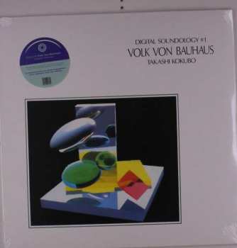 LP Takashi Kokubo: Digital Soundology #1 - Volk Von Bauhaus 381195