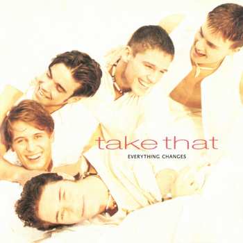 Take That: Everything Changes