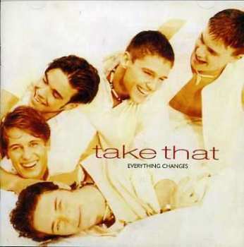 CD Take That: Everything Changes 516708