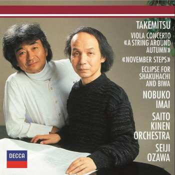 Album Nobuko Imai: Viola Concerto «A String Around Autumn» / «November Steps» / Eclipse For Shakuhachi And Biwa
