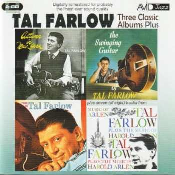 Tal Farlow: Three Classic Albums Plus: Autumn In New York / The Swinging Guitar Of Tal Farlow / This Is Tal Farlow / Tal Farlow PLays The Music Of Harold Arlen