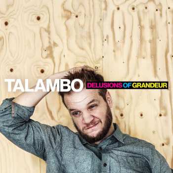 Album Talambo: Delusions Of Grandeur