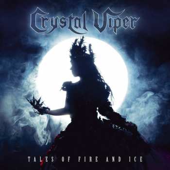 LP Crystal Viper: Tales Of Fire And Ice LTD | CLR 35618