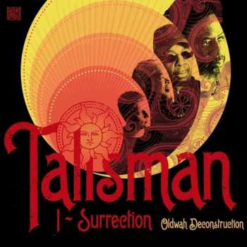 Album Talisman: I-Surrection (Oldwah Deconstruction)
