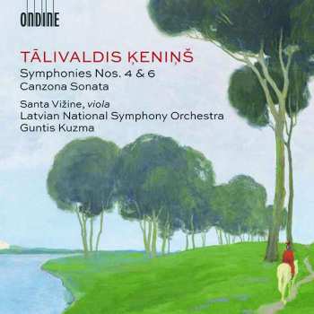 Album Tālivaldis Ķeniņš: Symphonies Nos. 4 & 6 • Canzona Sonata