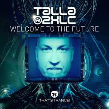 Album Talla 2XLC: Welcome To The Future