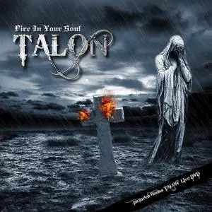 Talon: Fire In Your Soul