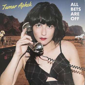 Album Tamar Aphek: All Bets Are Off