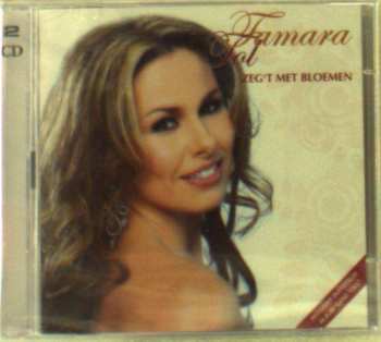 Album Tamara Tol: Zeg 'T Met Bloemen