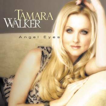 Album Tamara Walker: Angel Eyes 