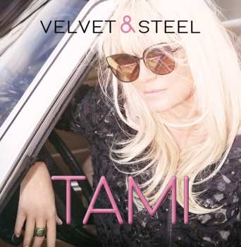 Album Tami: Velvet and Steel