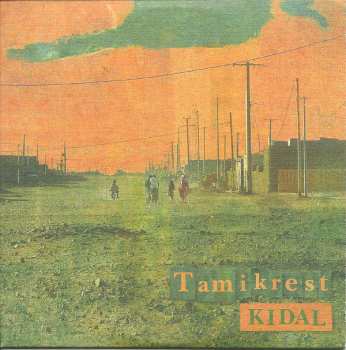 Album Tamikrest: Kidal