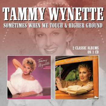 Album Tammy Wynette: Sometimes When We Touch + Higher Ground