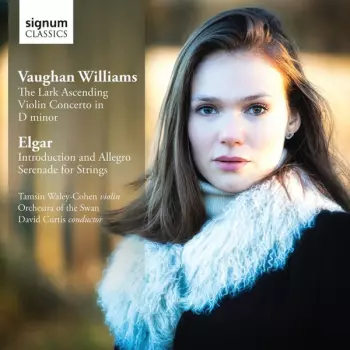 Vaughan Williams The Lark Ascending Violin Concerto in D minor / Elgar Introduction and Allegro Serenade for Strings