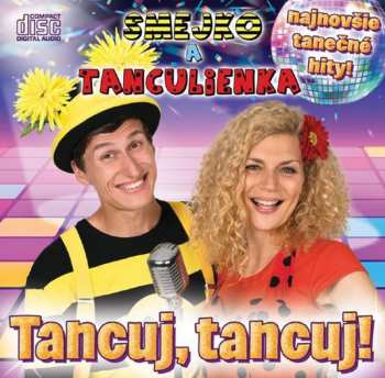 Album Smejko A Tanculienka: Tancuj, tancuj!