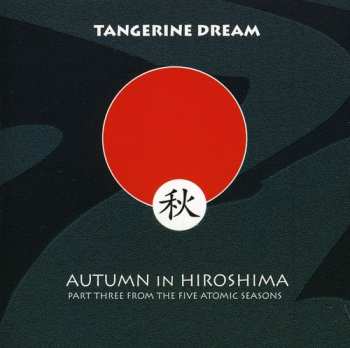 CD Tangerine Dream: Autumn In Hiroshima
