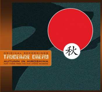 Album Tangerine Dream: Autumn In Hiroshima
