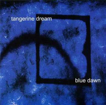 Album Tangerine Dream: Blue Dawn