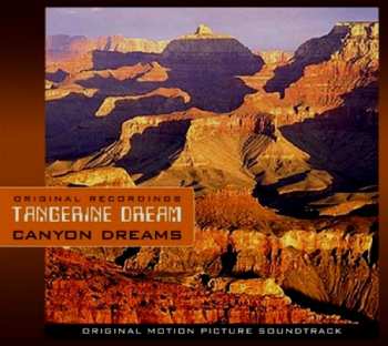 CD Tangerine Dream: Canyon Dreams (Original Motion Picture Soundtrack) 411747