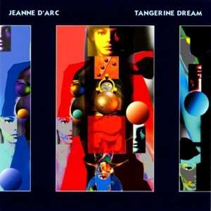 Album Tangerine Dream: Jeanne D'Arc - La Révolte Éternelle