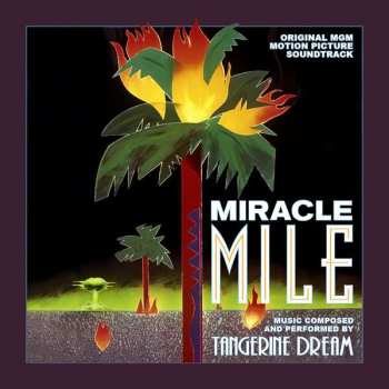 2CD Tangerine Dream: Miracle Mile (Original MGM Motion Picture Soundtrack) LTD 365854