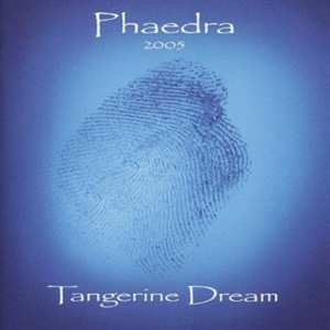Album Tangerine Dream: Phaedra 2005