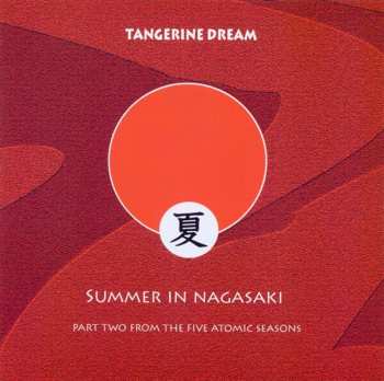Album Tangerine Dream: Summer In Nagasaki
