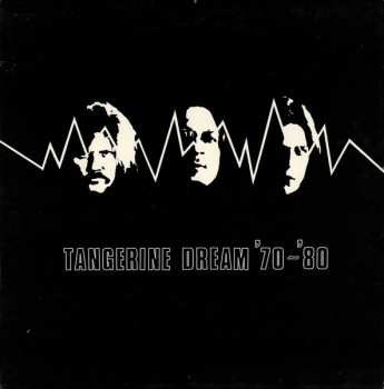 Album Tangerine Dream: Tangerine Dream '70 - '80