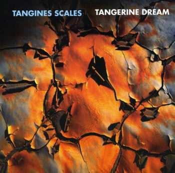 Album Tangerine Dream: Tangines Scales