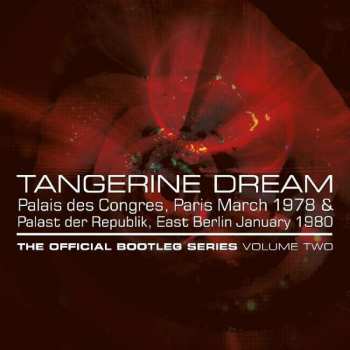 Album Tangerine Dream: The Official Bootleg Series Volume Two