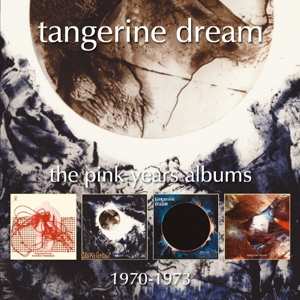 Album Tangerine Dream: The Pink Years Albums 1970-1973