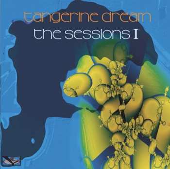 Album Tangerine Dream: The Sessions I