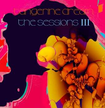 Album Tangerine Dream: The Sessions III
