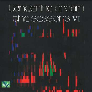 CD Tangerine Dream: The Sessions VI DIGI 92001