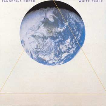 Album Tangerine Dream: White Eagle