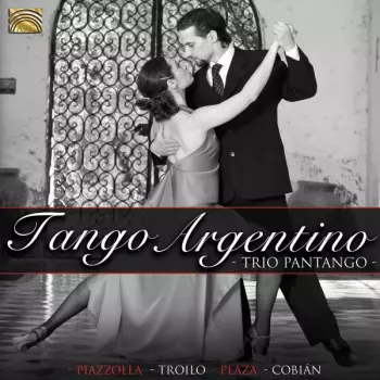 Trio Pantango: Tango Argentino 