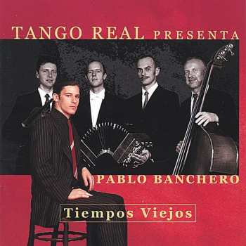 Album Tango Real Quartett: Tiempos Viejos