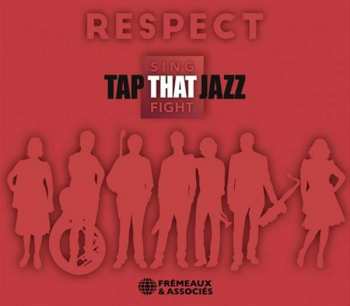 Album Tap That Jazz: Respect - Sing That Fight
