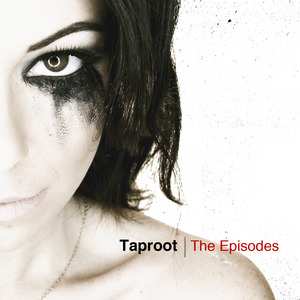 Album Taproot: The Episodes