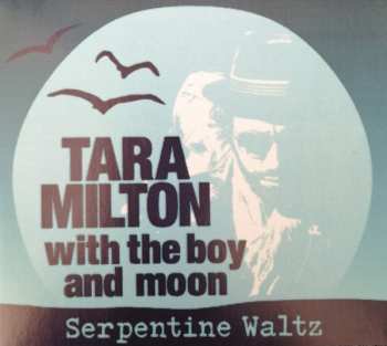 Album Tara Milton: Serpentine Waltz