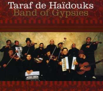 Taraf de Haïdouks: Band Of Gypsies