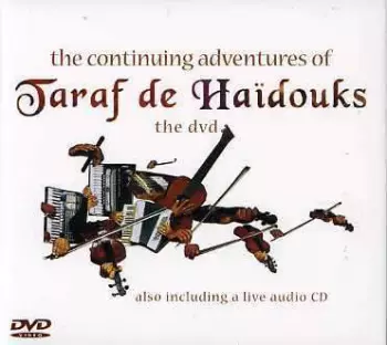 The Continuing Adventures Of Taraf De Haïdouks