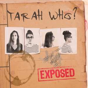 Album Tarah Who: Exposed