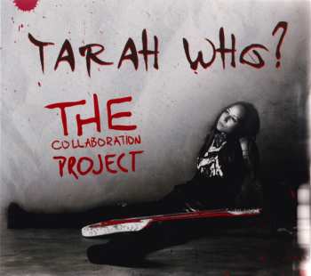 Album Tarah Who: Collaboration Project