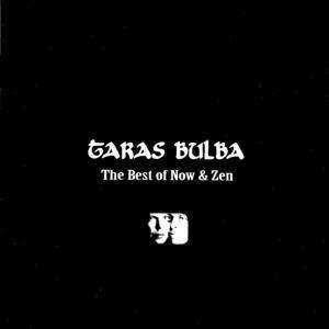 CD Taras Bulba: The Best Of Now & Zen 531406