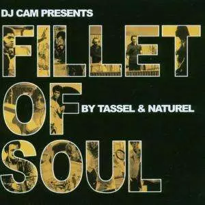 Tassel & Naturel: Fillet Of Soul
